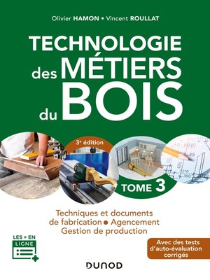 cover image of Technologie des métiers du bois--Tome 3--3e éd.